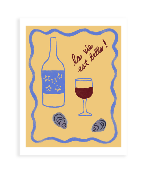 La Vie Est Belle Art Print