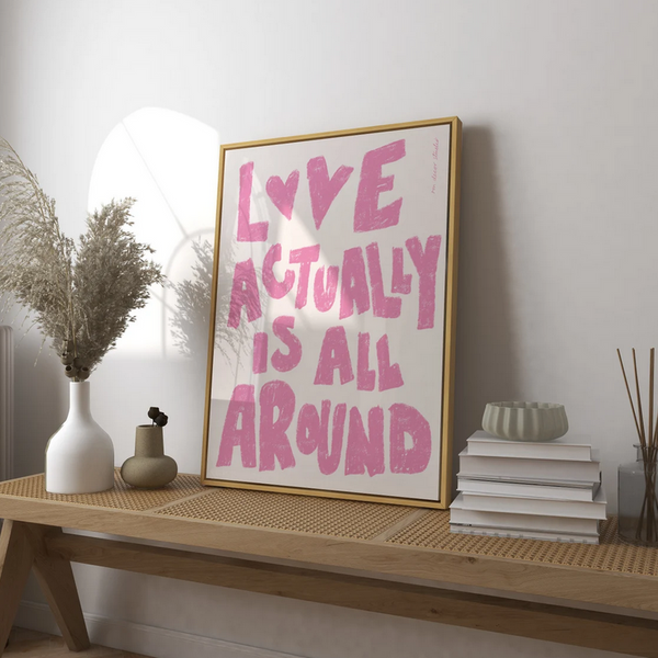 Love Actually Is All Around Print
