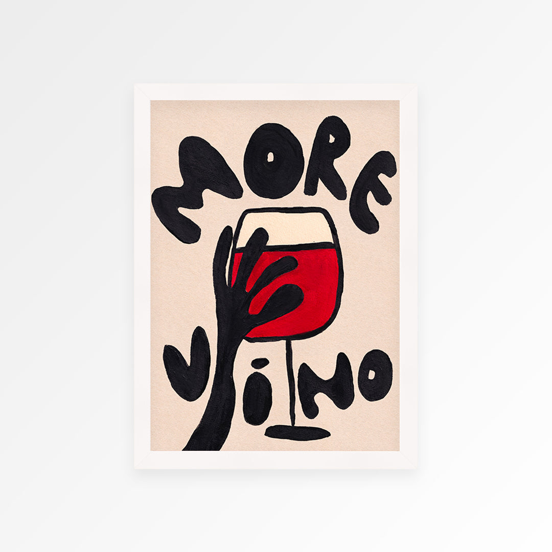More Vino Hand Painted Print