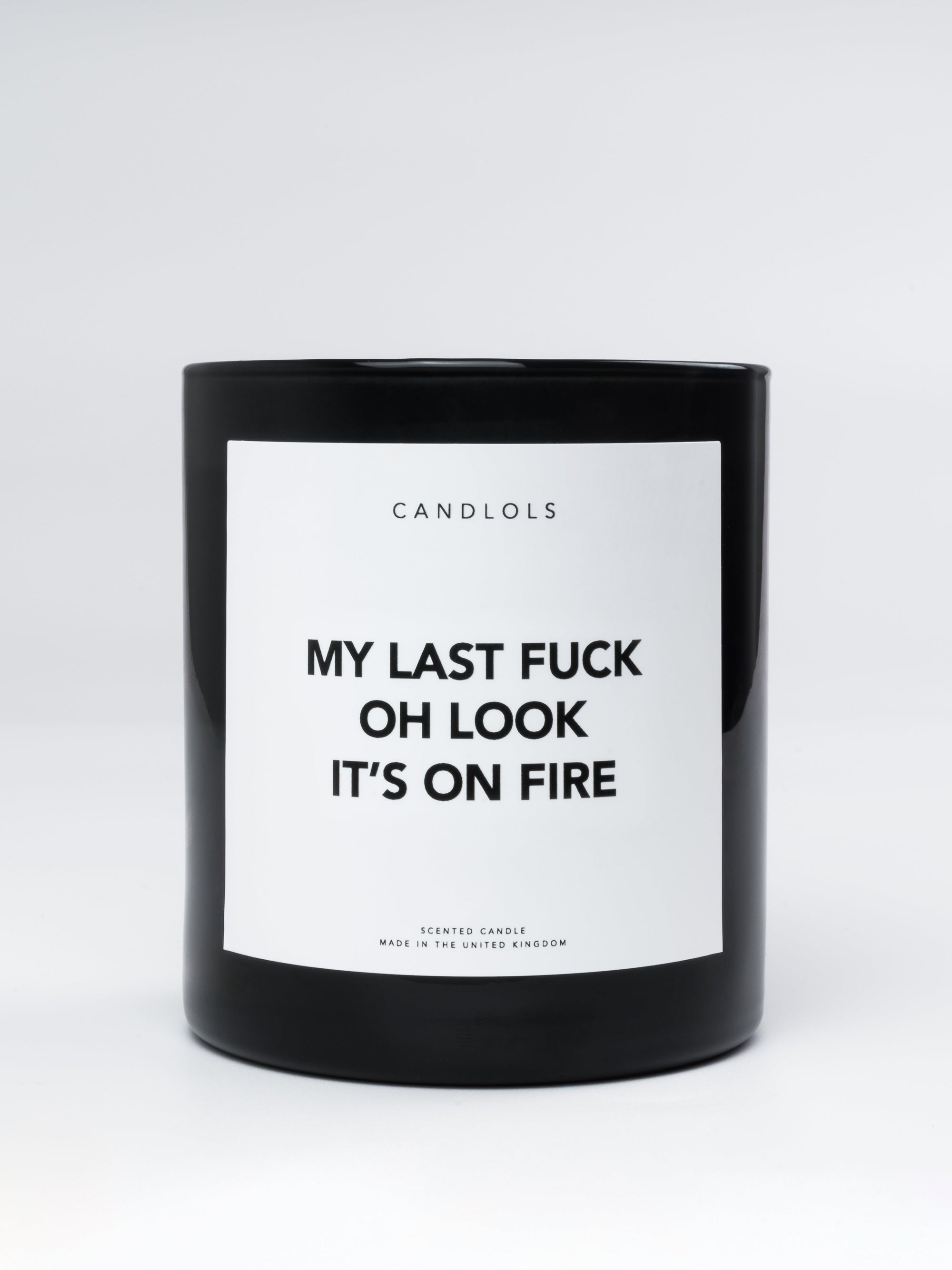 My Last Fuck Oh Look It’s On Fire, Luxury Scented Candle