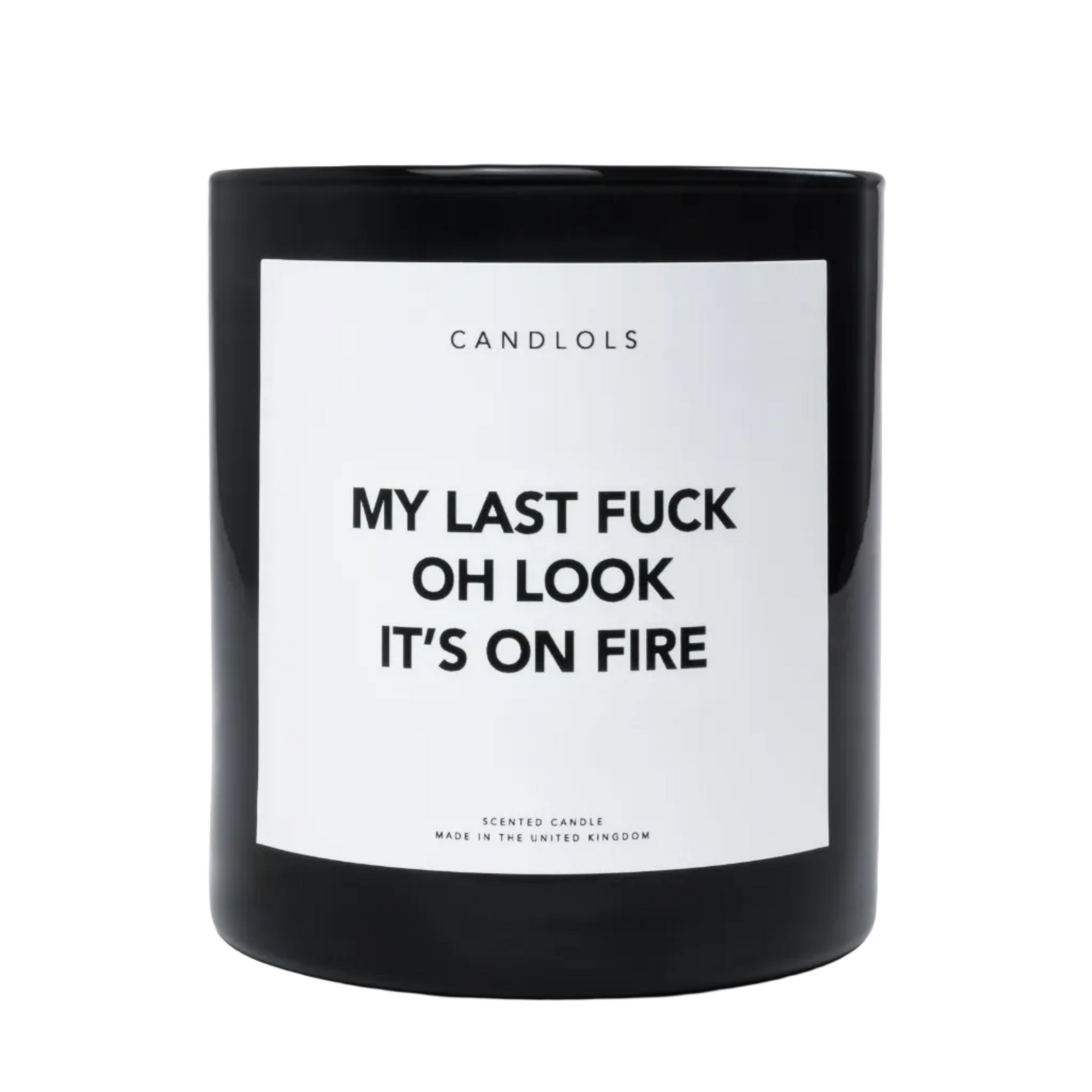 My Last Fuck Oh Look It’s On Fire, Luxury Scented Candle