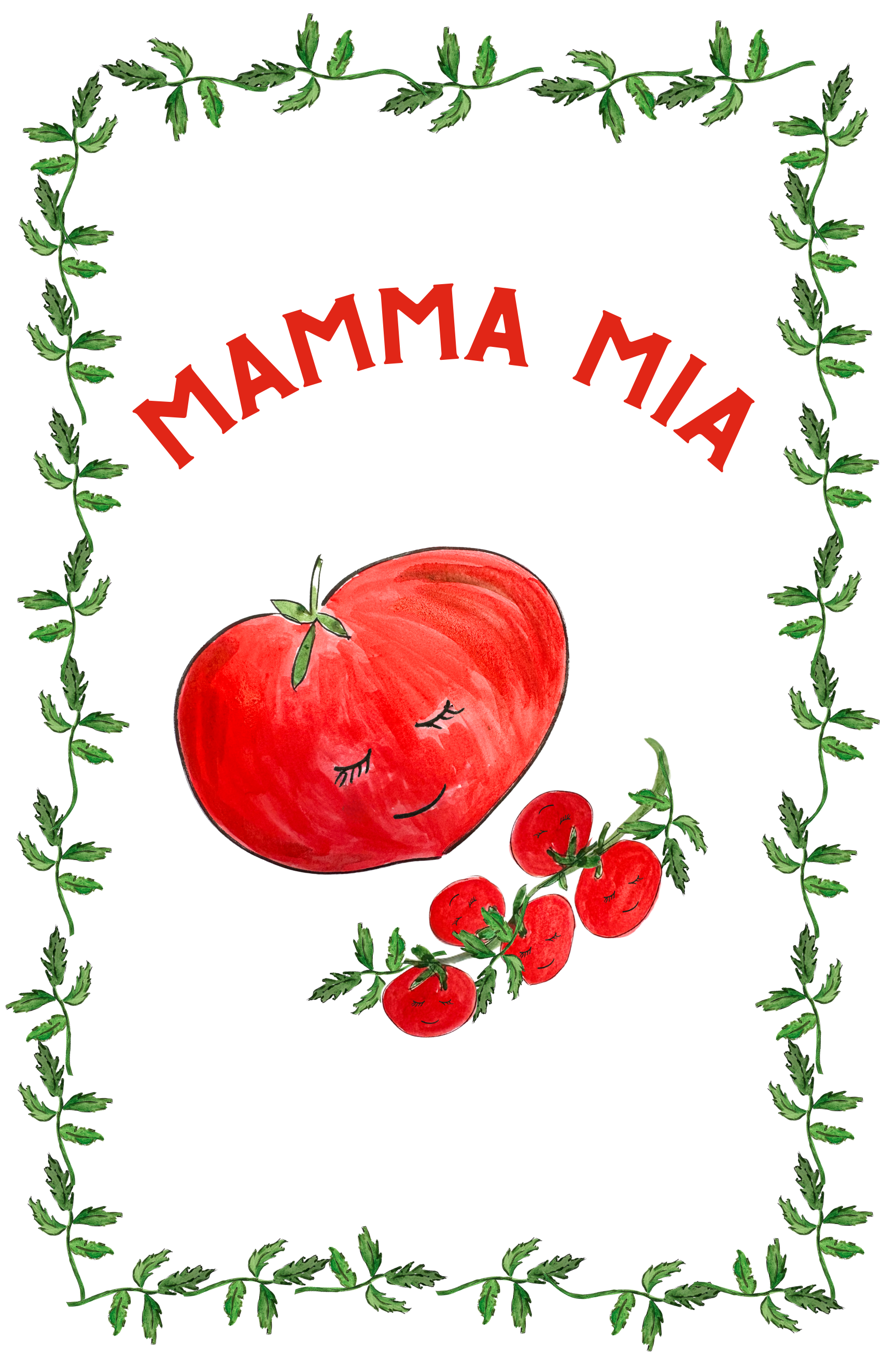 Illustration of a tomato with a face and two smaller tomatoes, framed by green leaves with 'MAMMA MIA' text above.