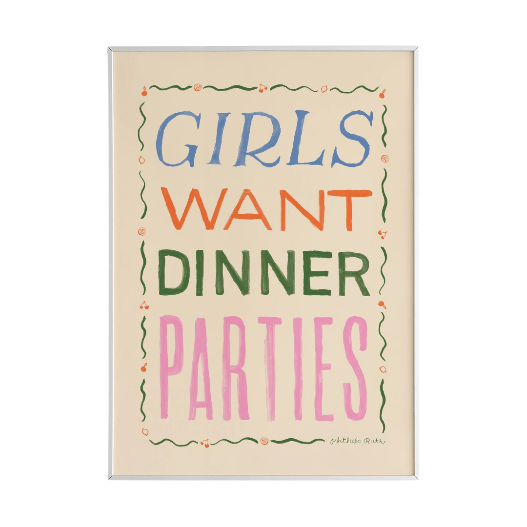 Girls Want Dinner Parties Art Print