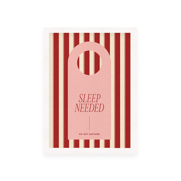 Sleep Needed Print