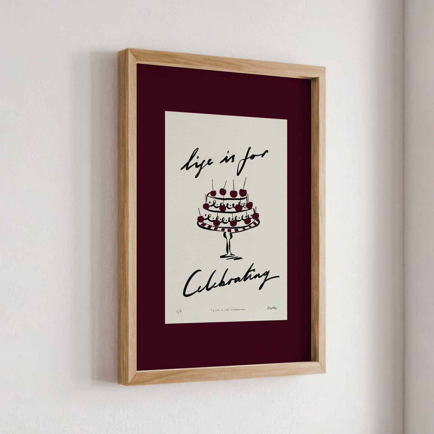 Life Is for Celebrating Print