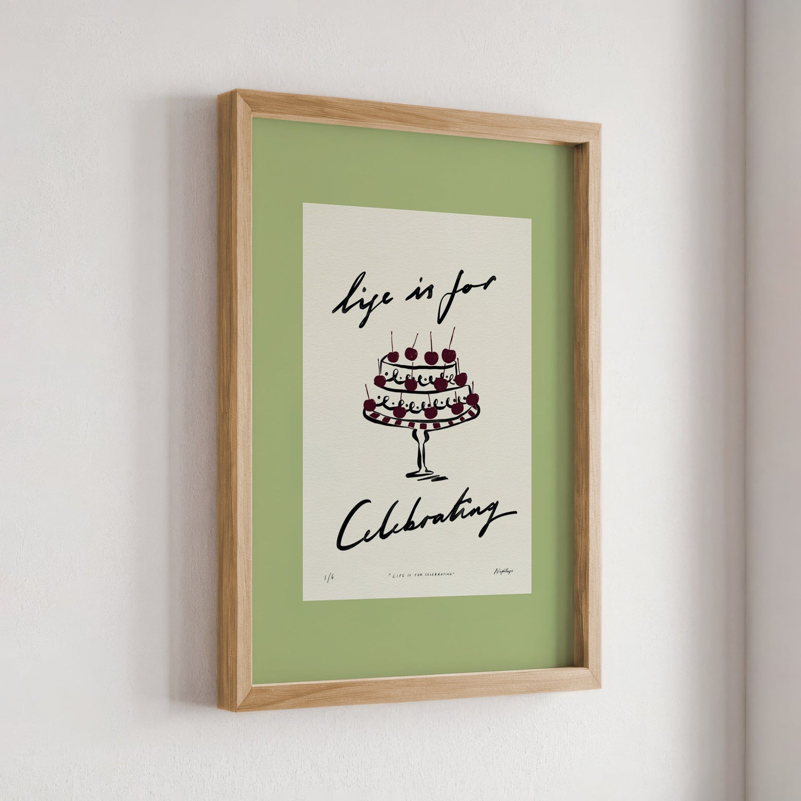 Life Is for Celebrating Print