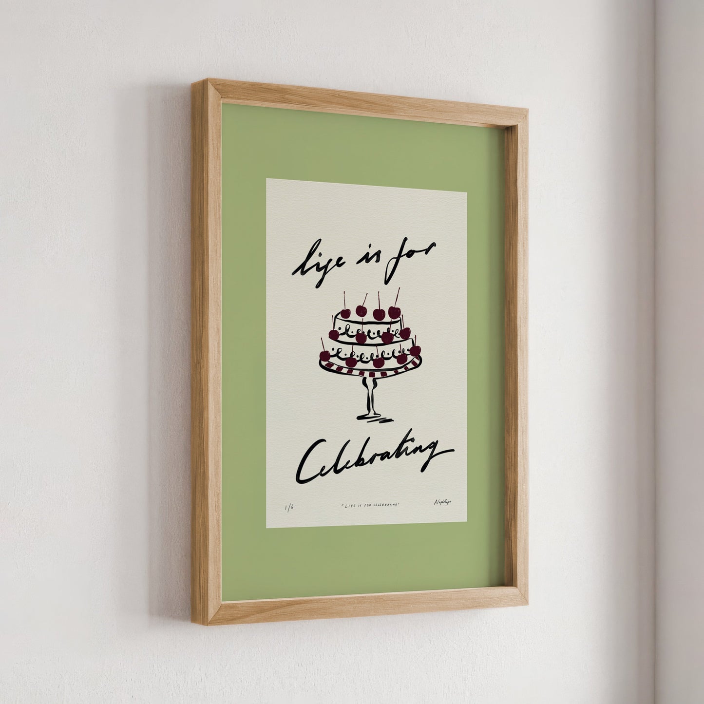 Life Is for Celebrating Print