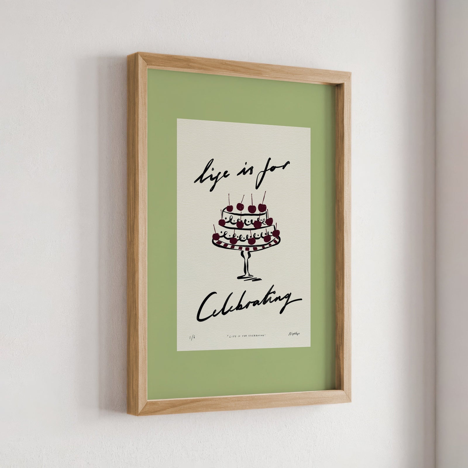 Life Is for Celebrating Print