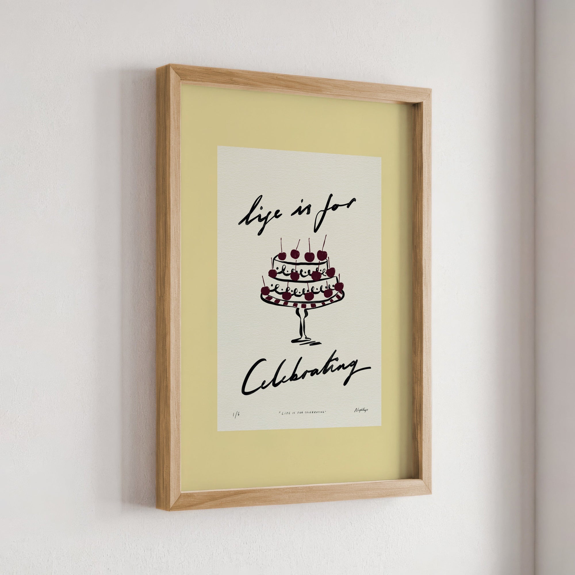 Life Is for Celebrating Print