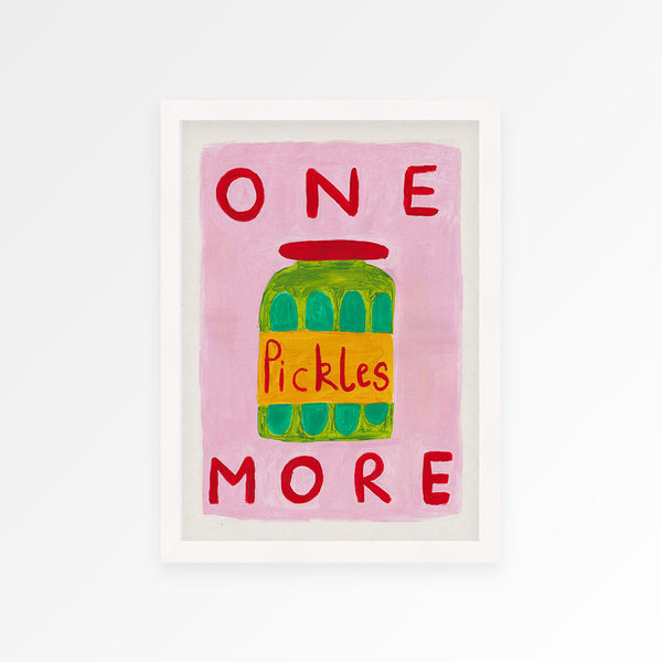 One More Pickle Print