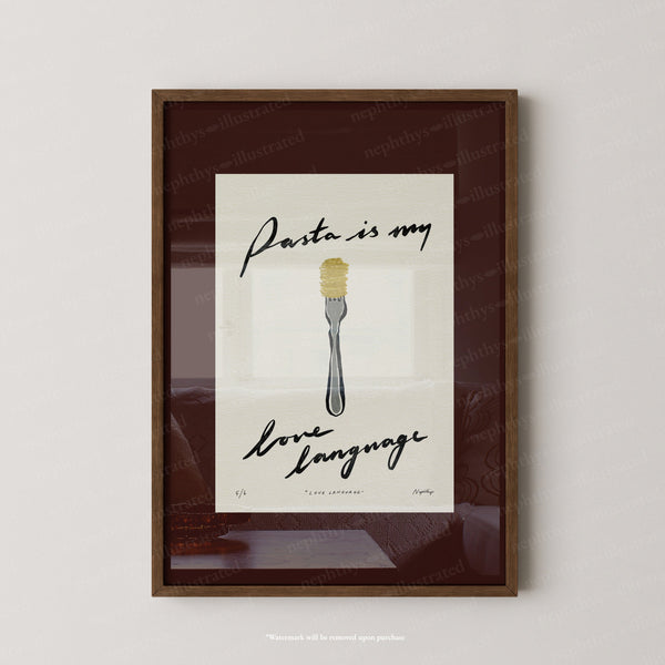 Pasta Is My Love Language Print