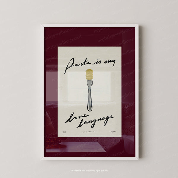 Pasta Is My Love Language Print