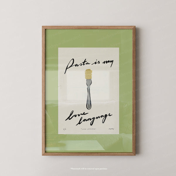 Pasta Is My Love Language Print