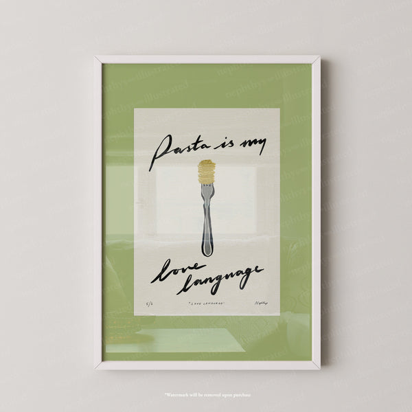 Pasta Is My Love Language Print