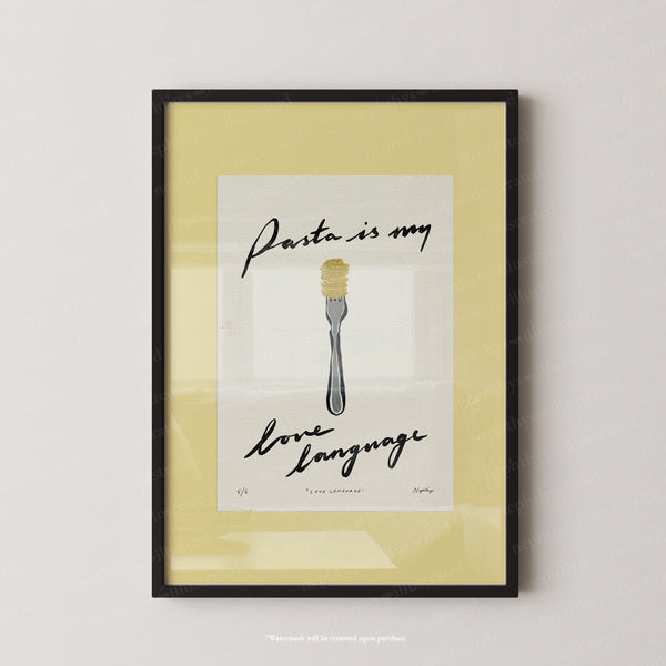 Pasta Is My Love Language Print