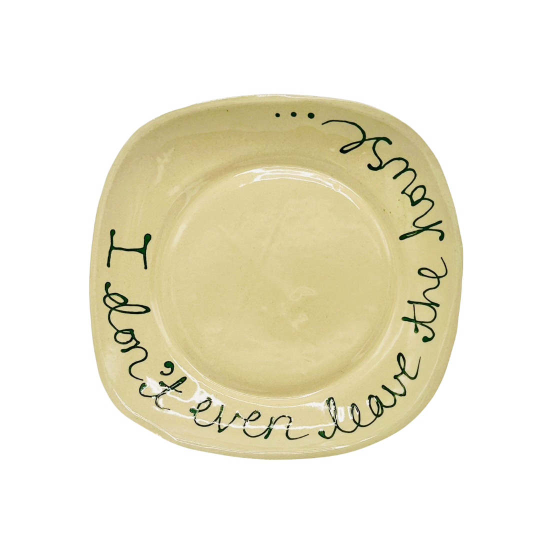 I Don’t Even Leave The House Trinket Tray