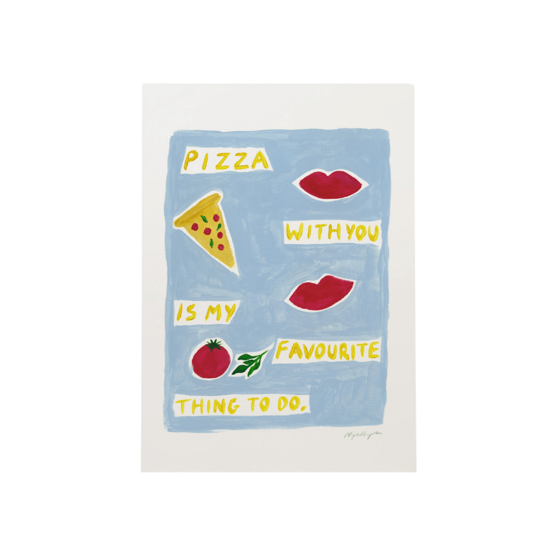 Pizza With You Print