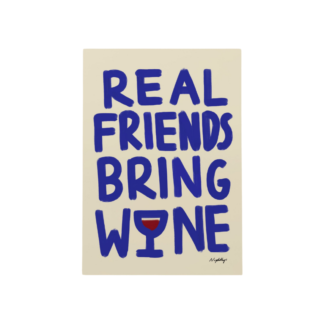 Real Friends Bring Wine
