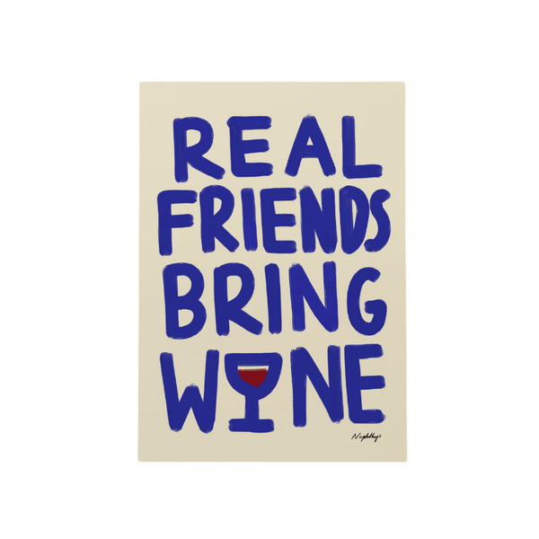 Real Friends Bring Wine