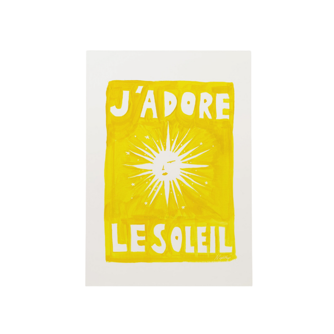 J'adore Le Soleil Original Print