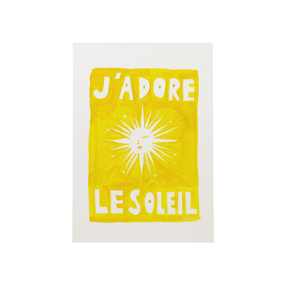 J'adore Le Soleil Original Print