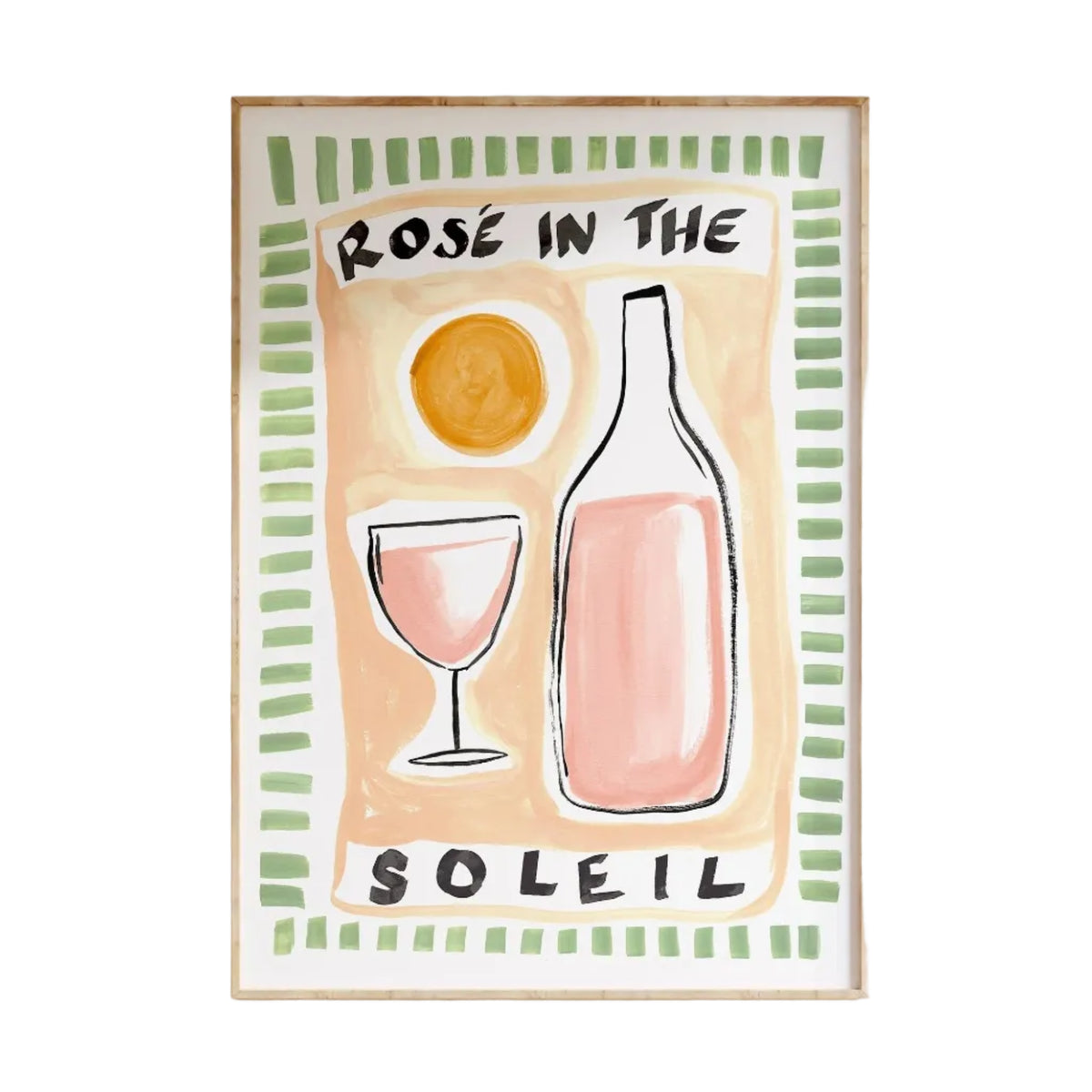 Rosé in the Soleil' Print