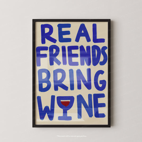 Real Friends Bring Wine