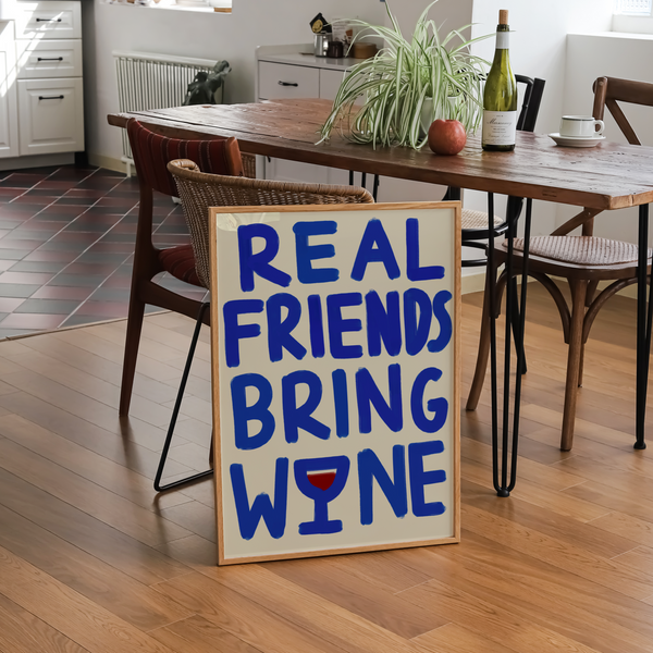 Real Friends Bring Wine