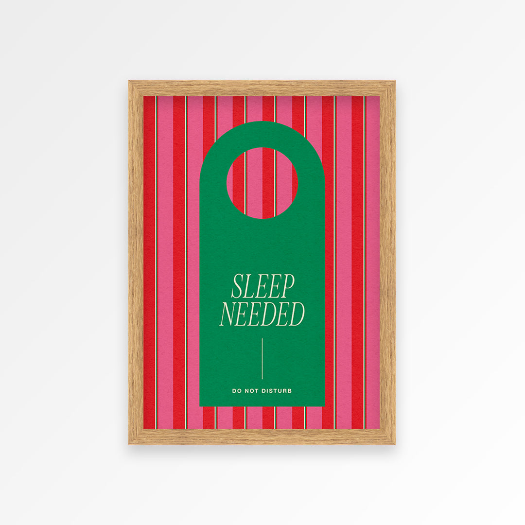 Sleep Needed Print