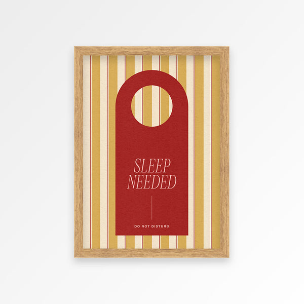 Sleep Needed Print
