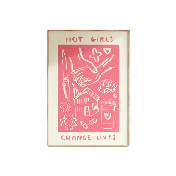 Hot Girls Change Lives - Social Worker Print