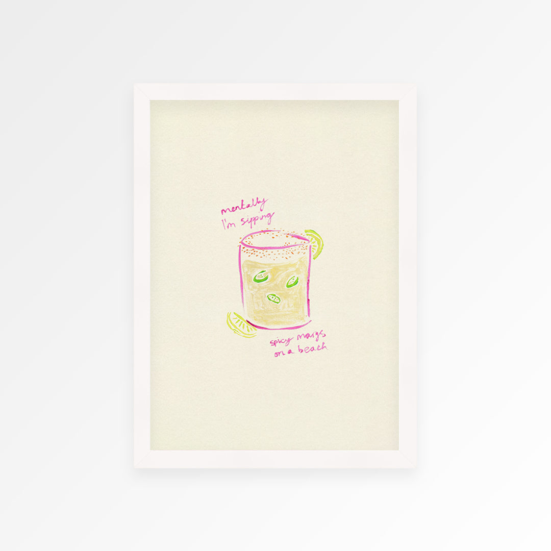 Sippin Spicy Margs Hand Painted Print