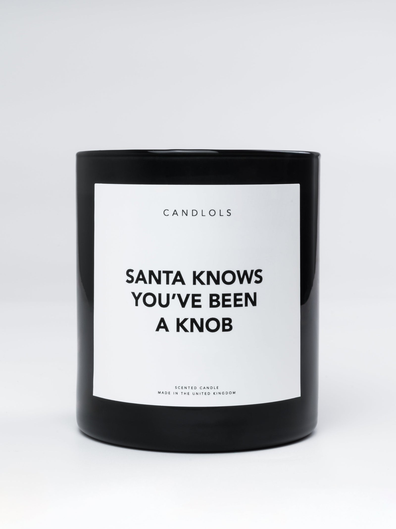 Santa Knows You've Been A Knob, Luxury Scented Candle