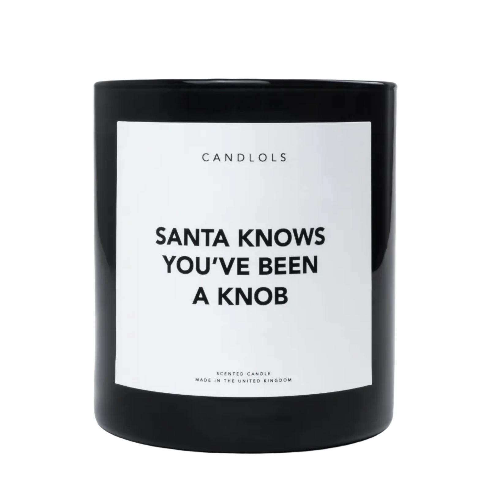 Santa Knows You've Been A Knob, Luxury Scented Candle