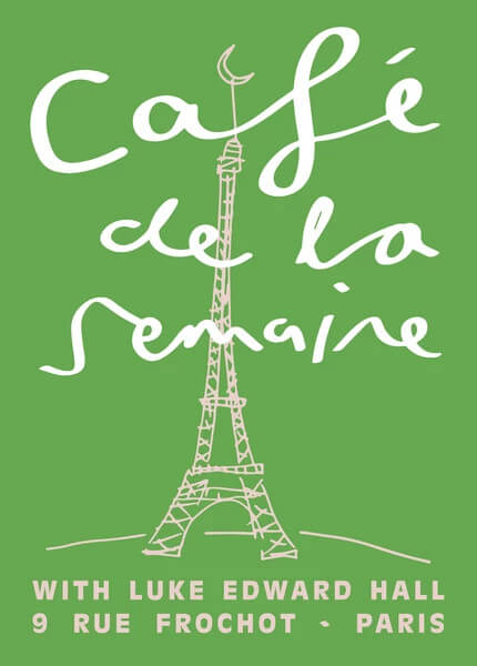 Semaine x Luke Edward Hall – Café de la Semaine signed artist print, Eiffel Tower
