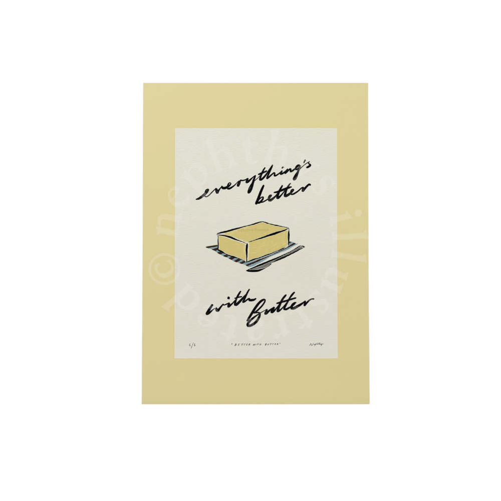 Everything’s Better with Butter Print