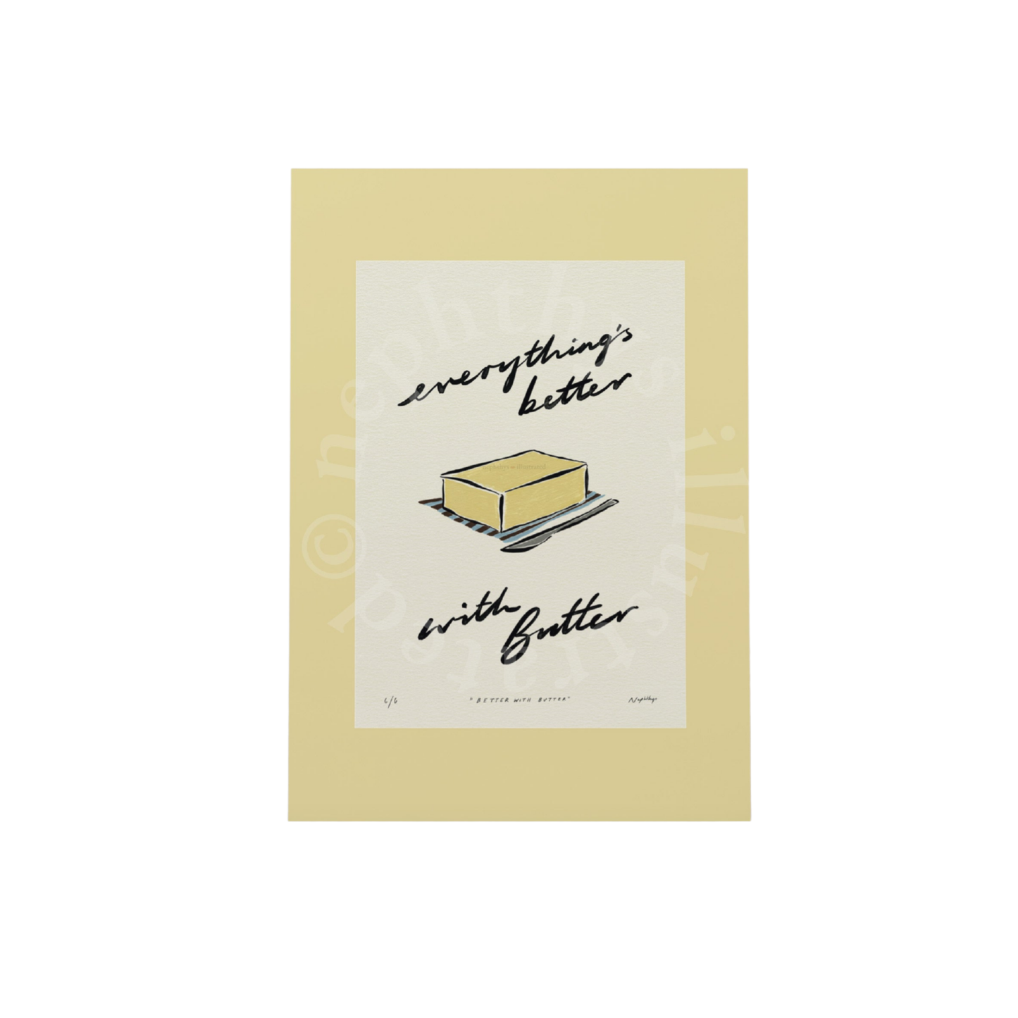 Everything’s Better with Butter Print