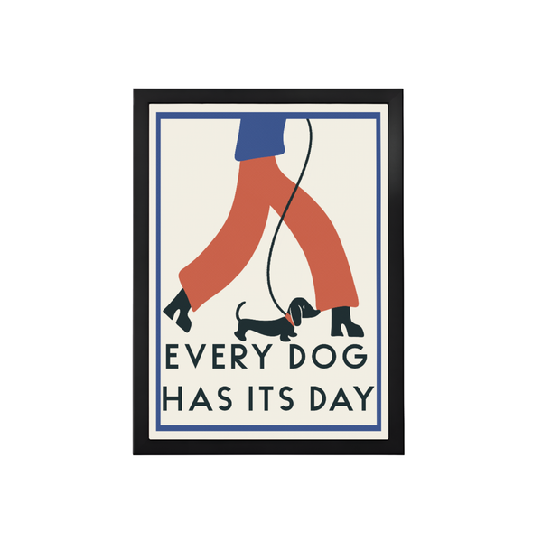 Every Dog Has Its Day, Dachshund Print