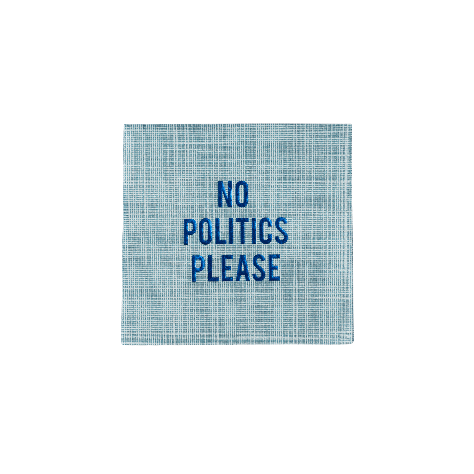 "No Politics Please" Disposable Napkin Set (Set of 20)