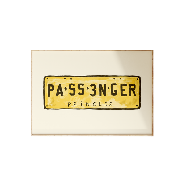 Passenger Princess Print