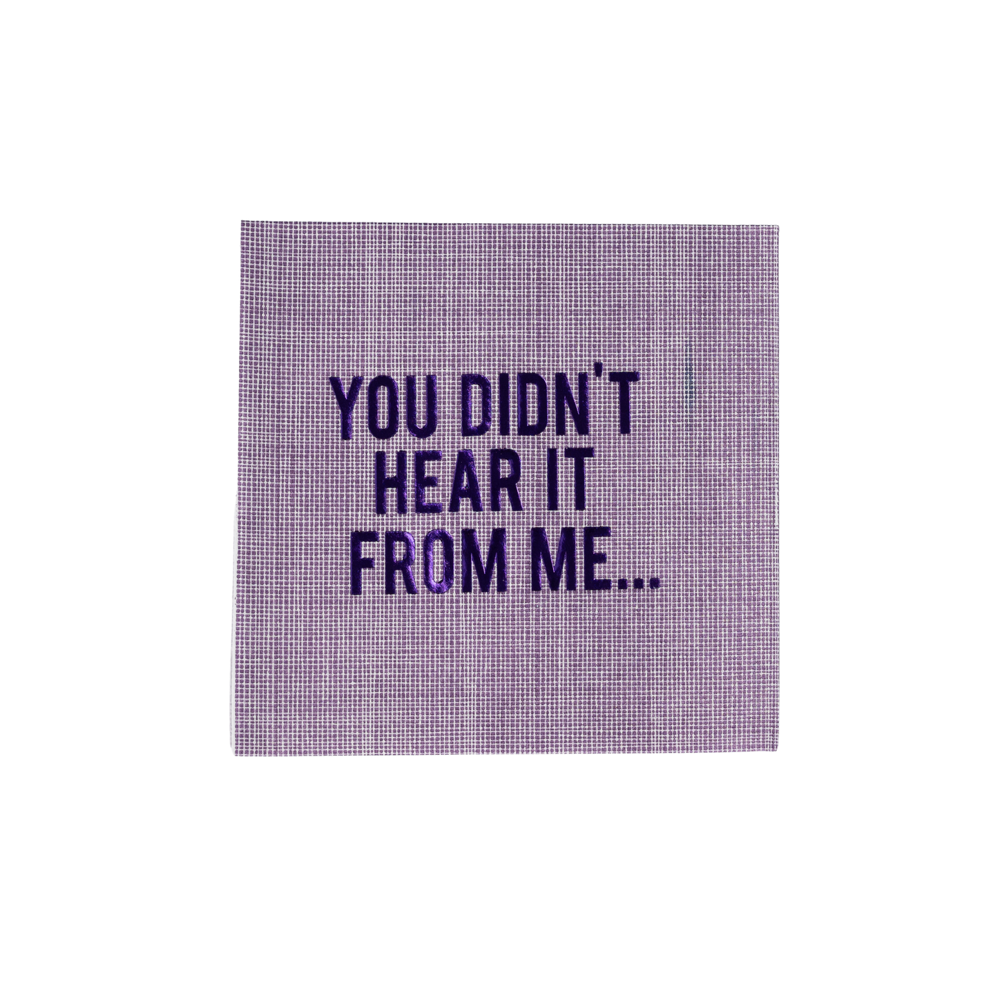 "You Didn't Hear It From Me" Disposable Napkin Set (Set of 20)
