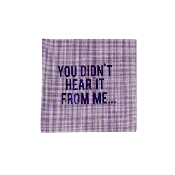 "You Didn't Hear It From Me" Disposable Napkin Set (Set of 20)