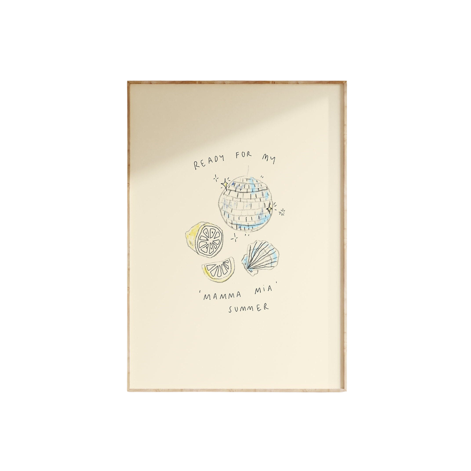 Just Want My Mamma Mia Summer Print