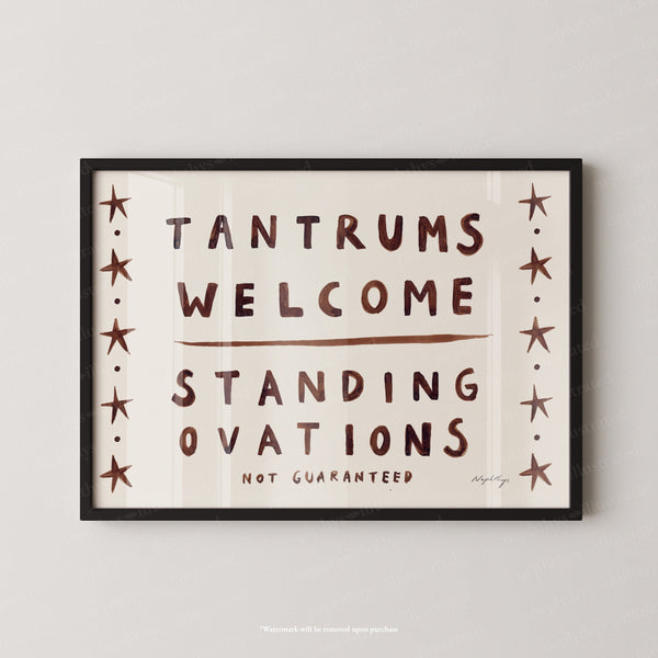 Tantrums welcome