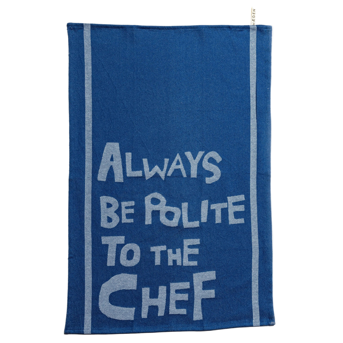 Tea Towel - Blue - 'Always Be Polite to the Chef'