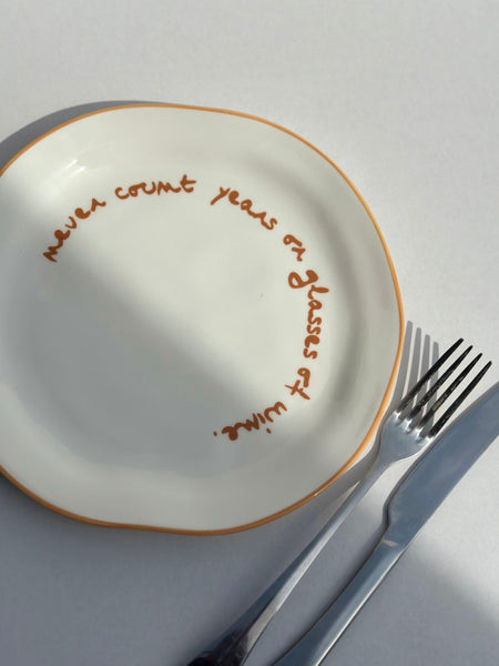 Statement Plate | 'Never Count Years Or Glasses Of Wine'