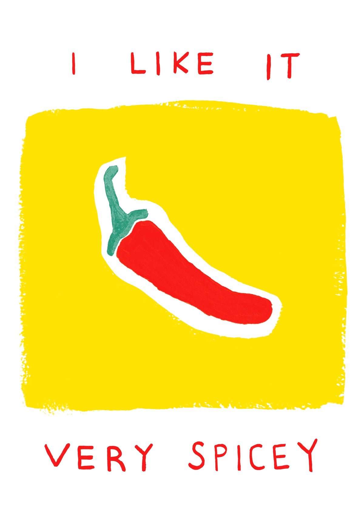 I Like It Spicey Print