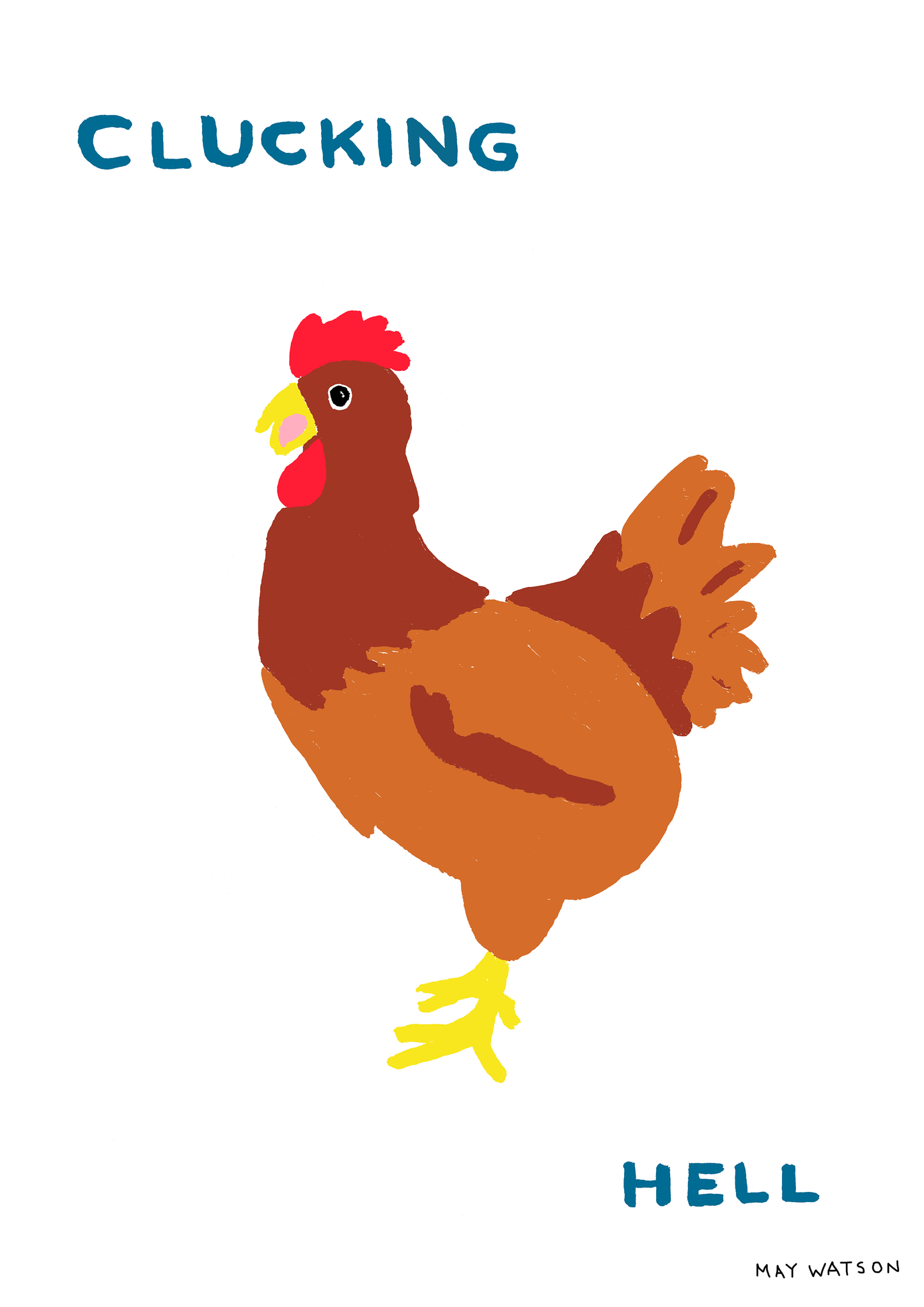 Clucking Hell Print