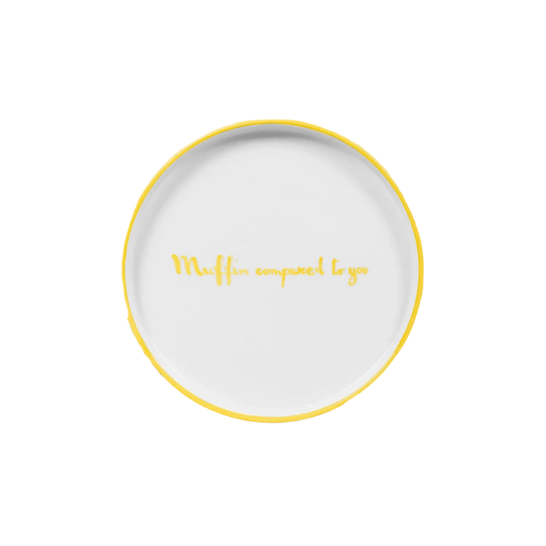 Muffin Compared to You Plate