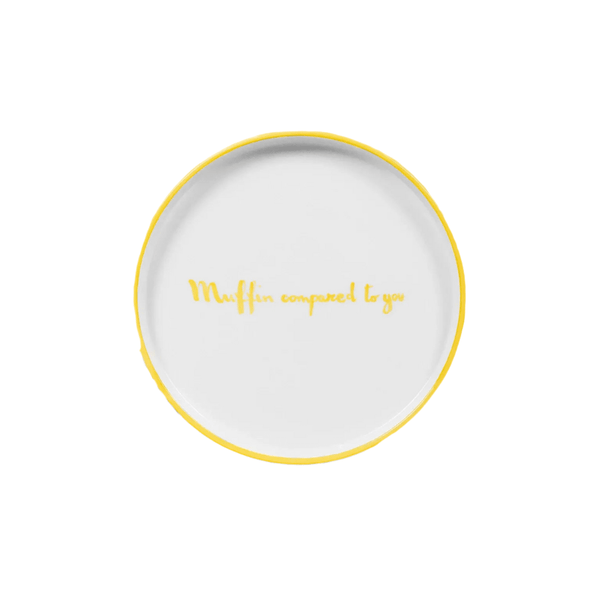 Muffin Compared to You Plate